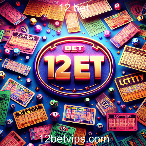 Descubra a Emoção das Loterias na 12 Bet